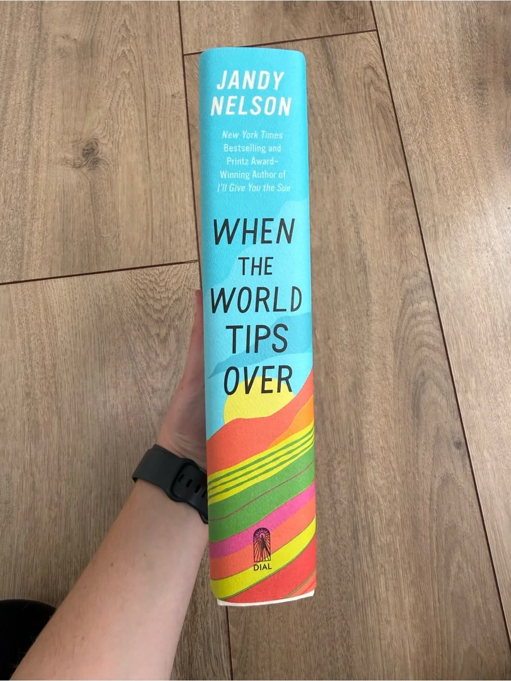 *SIGNED* When the World Tips Over by Jandy Nelson - Bright Multicolor Hardcover